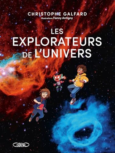 Les explorateurs de l'univers von MICHEL LAFON