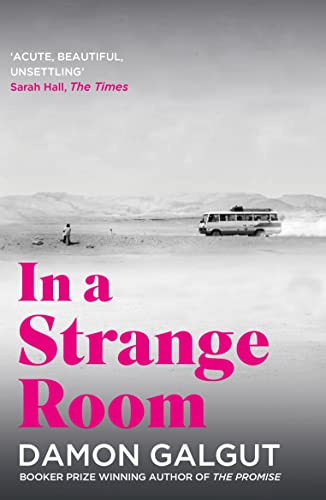 In a Strange Room: Author of the 2021 Booker Prize-winning novel THE PROMISE In a Strange Room: Author of the 2021 Booker Prize-winning novel THE PROMISE von Atlantic Books