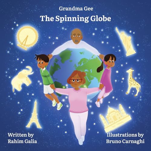 Grandma Gee: The Spinning Globe Grandma Gee: The Spinning Globe von Grosvenor House Publishing Ltd