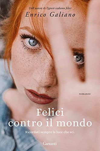 Felici contro il mondo (Elefanti top) von Garzanti