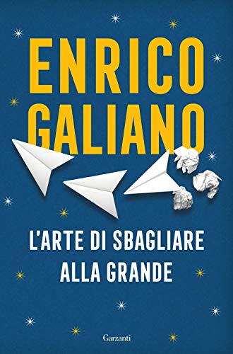 L'arte di sbagliare alla grande (Saggi) von SAGGI