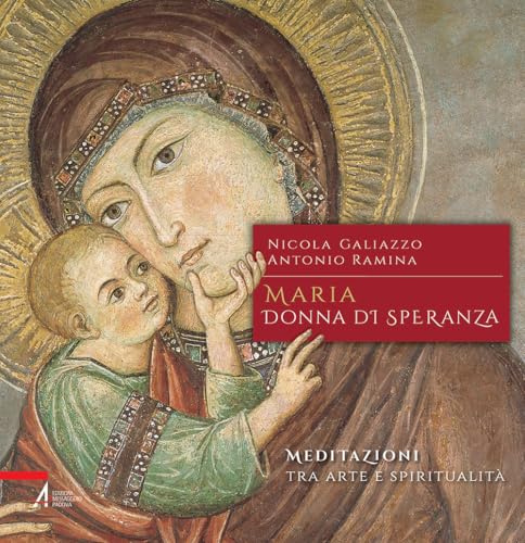 Maria, donna di speranza. Meditazioni tra arte e spiritualità (Dabar-logos-parola) von EMP - Edizioni Messaggero Padova