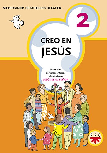 Creo en Jesús 2 : materiales complementarios al catecismo Jesús es el Señor (Catequesis Galicia, Band 2) von PPC EDITORIAL