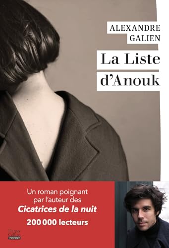 La liste d'Anouk: Par l'auteur des Cicatrices de la nuit, 200 000 lecteurs von HARPERCOLLINS