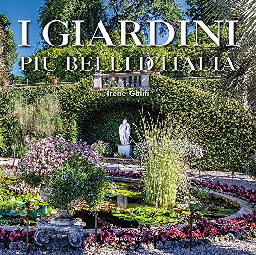I giardini più belli d'Italia. Ediz. a colori (Beaux livres) von Magenes
