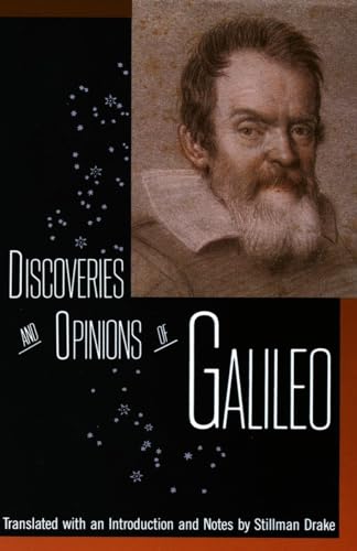 Discoveries and Opinions of Galileo: Including the Starry Messenger (1610 LETTER TO THE GRAND DUCHESS CHRISTINA)