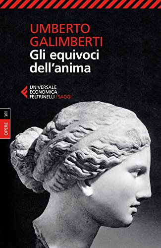 Gli equivoci dell'anima: 7 (Universale economica. Saggi)