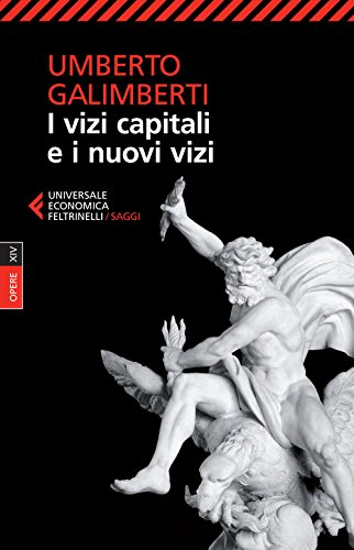 I vizi capitali e i nuovi vizi: 14 (Universale economica. Saggi)