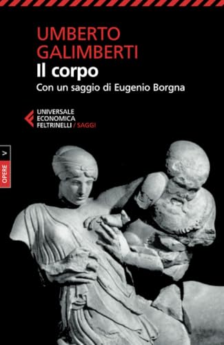 Il corpo (Universale economica. Saggi)