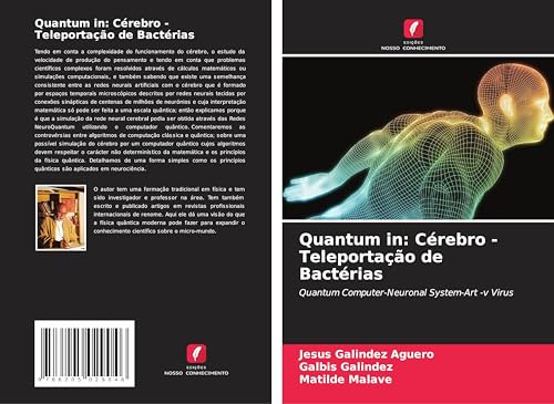 Quantum in: Cérebro -Teleportação de Bactérias: Quantum Computer-Neuronal System-Art -v Virus von Edições Nosso Conhecimento