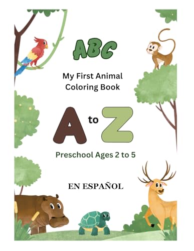 ABC My first Animal Coloring Book Spanish Version: ABC Animal Coloring Book in Spanish von Independently published