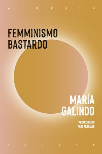 Femminismo bastardo (Selene) von Mimesis