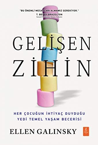 Gelisen Zihin - Mind In The Making: Her Cocugun Ihtiyac Duydugu Yedi Temel Yasam Becerisi: Her Çocuğun İhtiyaç Duyduğu Yedi Temel Yaşam Becerisi