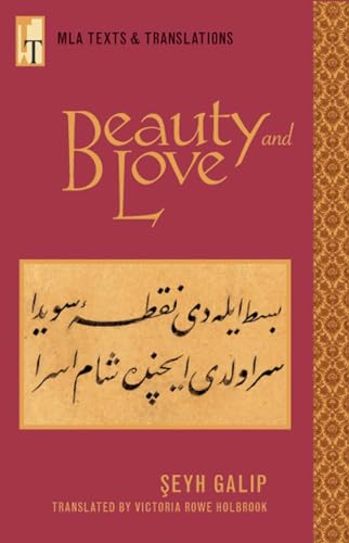 Beauty and Love: An MLA Translation (Texts and Translations, 17, Band 17) von Modern Language Association of America, an Imprint of Modern Language Association of America