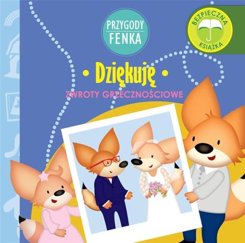 Dziękuję Przygody Fenka: Zwroty grzecznościowe Dziękuję Przygody Fenka: Zwroty grzecznościowe von Sobik