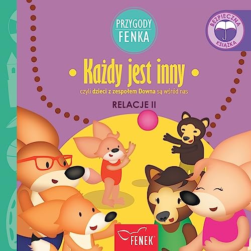 Każdy jest inny: czyli dzieci z zespolem Downa są wśród nas (Przygody Fenka, Band 98)