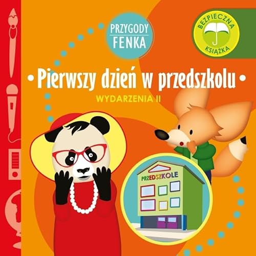 Pierwszy dzień w przedszkolu Przygody Fenka: Wydarzenia II Pierwszy dzień w przedszkolu Przygody Fenka: Wydarzenia II