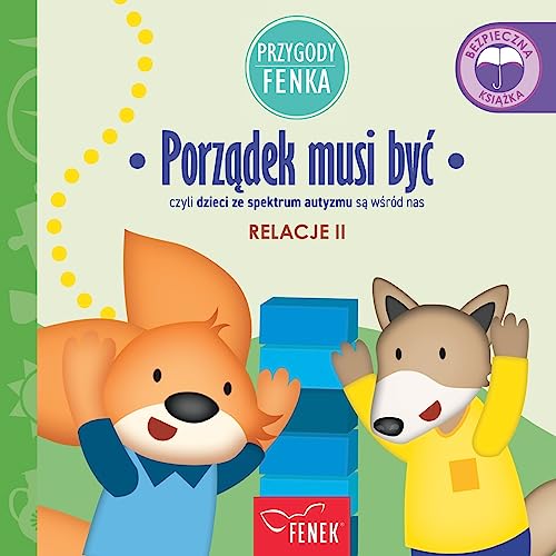 Porządek musi byc: czyli dzieci ze spektrum autyzmu są wśród nas (Przygody Fenka, Band 97)