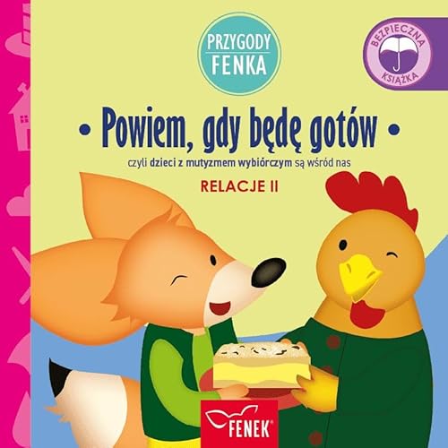 Powiem gdy będę gotów czyli dzieci z mutyzmem wybiórczym są wśród nas