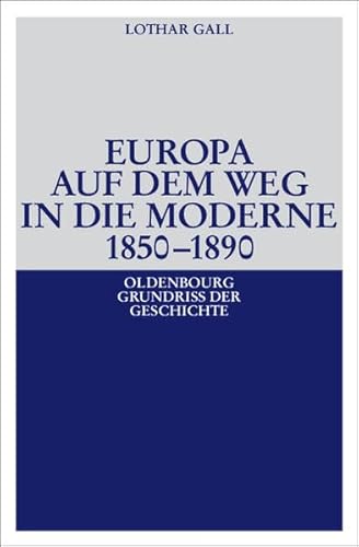 Europa auf dem Weg in die Moderne 1850-1890 von De Gruyter Oldenbourg