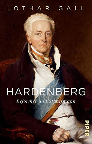 Hardenberg: Reformer und Staatsmann