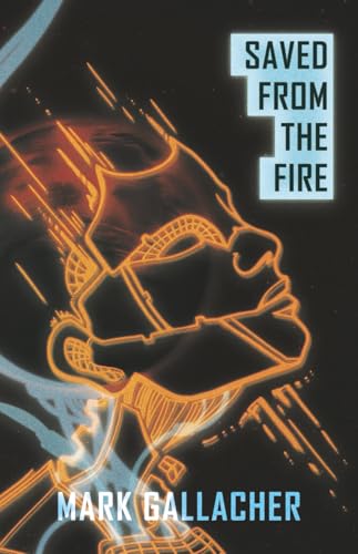 Saved From The Fire von Ringwood Publishing