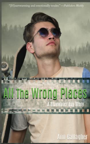 All The Wrong Places: A Bluewater Bay Story von Independently published