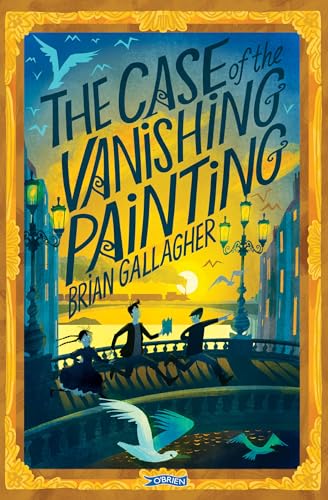 The Case of the Vanishing Painting von O'Brien Press Ltd