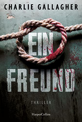 Ein Freund: Thriller von HarperCollins
