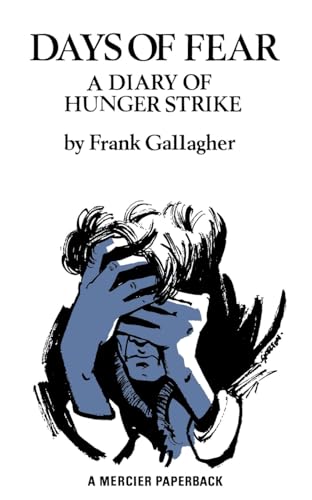 Days of Fear: A Diary of Hunger Strike von Mercier Press