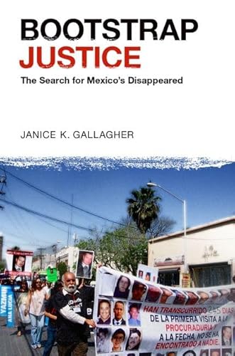 Bootstrap Justice: The Search for Mexico's Disappeared von Oxford University Press Inc