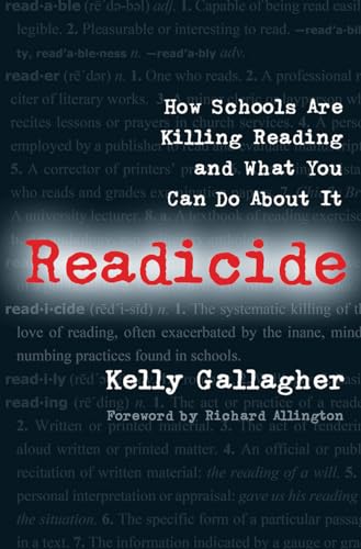 Readicide: How Schools Are Killing Reading and What You Can Do About It von Stenhouse Publishers