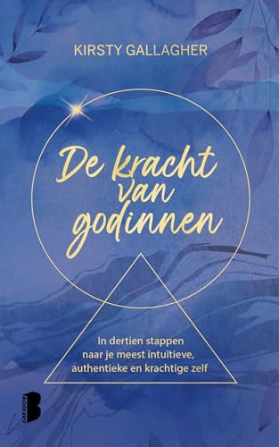 De kracht van godinnen: in dertien stappen naar je meest intuïtieve, authentieke en krachtige zelf De kracht van godinnen: in dertien stappen naar je meest intuïtieve, authentieke en krachtige zelf von Boekerij