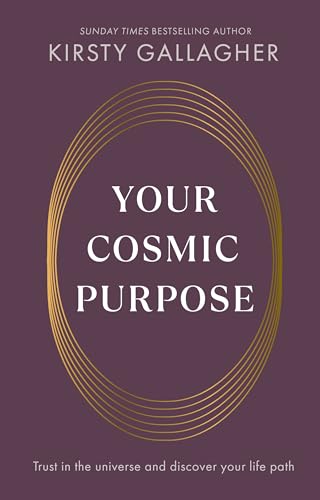 Your Cosmic Purpose: Trust in the universe and discover your life path von Rider