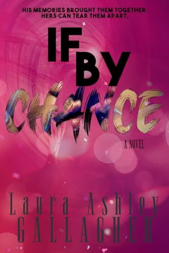 If By Chance (What Will Be Book Series, Band 3)