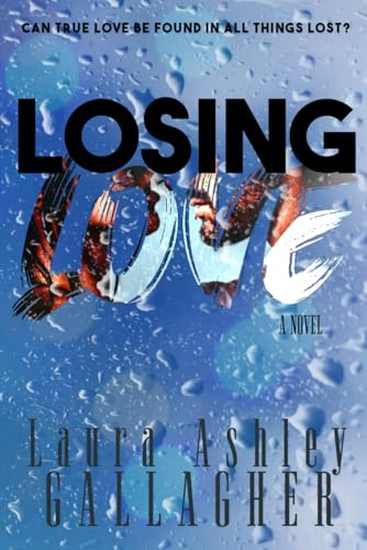 Losing Love (What Will Be Book Series, Band 2)