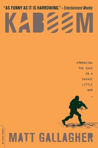 Kaboom: Embracing the Suck in a Savage Little War von Da Capo Press