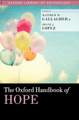 The Oxford Handbook of Hope (Oxford Library of Psychology) von OUP USA