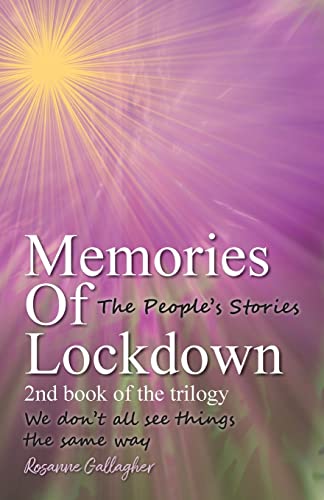 Memories of Lockdown: We don´t all see things the same way (The Memories Trilogy, Band 2) von The Choir Press