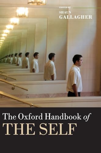 The Oxford Handbook of the Self (Oxford Handbooks) von Oxford University Press