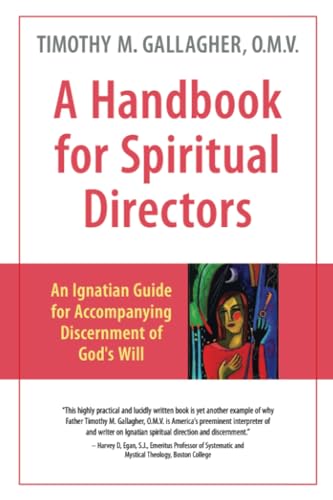 A Handbook for Spiritual Directors: An Ignatian Guide for Accompanying Discernment of God's Will von Crossroad Publishing Company