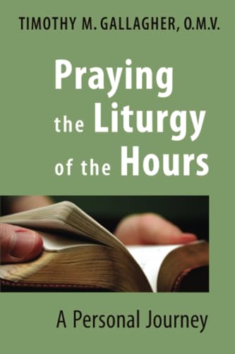 Praying the Liturgy of the Hours: A Personal Journey