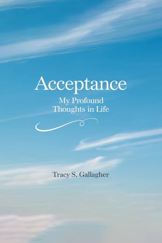 ACCEPTANCE: My Profound Thoughts in Life von Hemingway Publishers