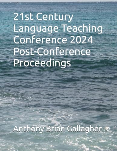 2024 21st Century Language Post-Conference Proceedings von Independently published
