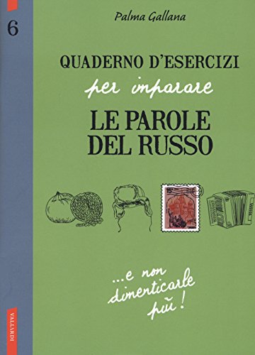 Quaderno d'esercizi per imparare le parole del russo