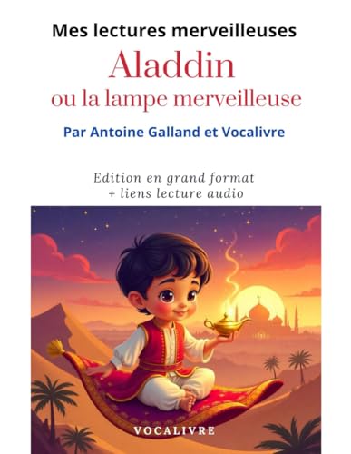 Aladdin ou la lampe merveilleuse: Grand format avec lien de l'enregistrement audio (Vocalivre, Band 1) von Independently published