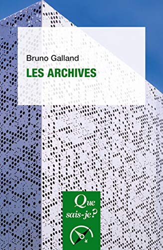 Les Archives von QUE SAIS JE