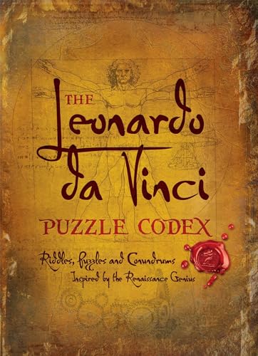 The Leonardo Da Vinci Puzzle Codex: Riddles, Puzzles and Conundrums Inspired by the Renaissance Genius