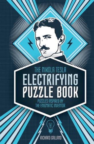 The Nikola Tesla Electrifying Puzzle Book: Puzzles Inspired by the Enigmatic Inventor von Carlton Books