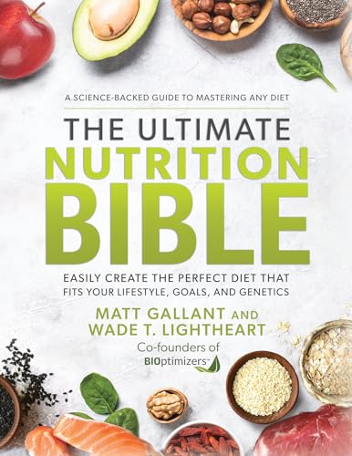 The Ultimate Nutrition Bible: Easily Create the Perfect Diet That Fits Your Lifestyle, Goals, and Genetics von Hay House Inc
